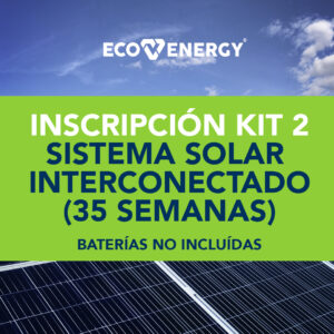 Inscripción Kit 2 – Sistema Solar Interconectado (35 semanas)